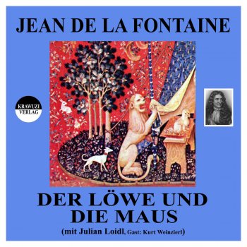 Jean De La Fontaine feat. Julian Loidl Kapitel 2: Der Löwe und die Maus