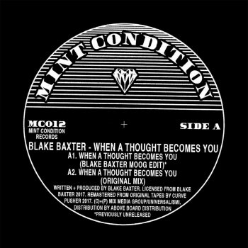 Blake Baxter When A Thought Becomes You - Original Mix