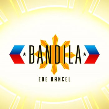 Ebe Dancel Bandila