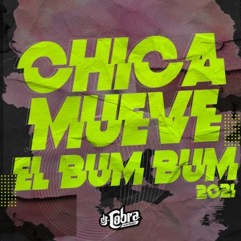DJ Cobra Monterrey Chica Mueve El Bum Bum 2021