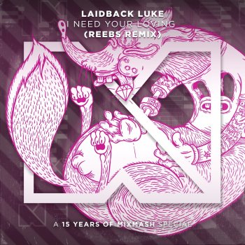 Laidback Luke feat. Reebs I Need Your Loving (Extended Mix) [Reebs Remix]