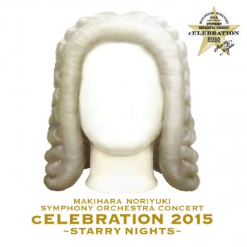 Noriyuki Makihara Overture 2015 (cELEBRATION 2015) (Live)