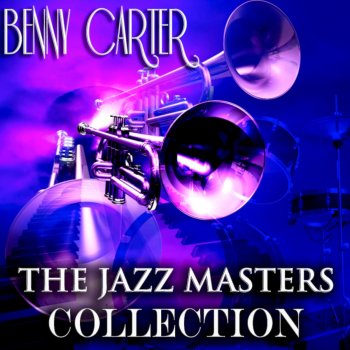 Benny Carter and His Orchestra Everybody Shuffle (Remastered)