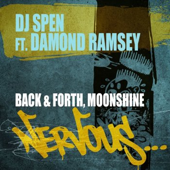 DJ Spen Back & Forth - feat. Damond Ramsey [Spen & Thommy UndaGround Mix]