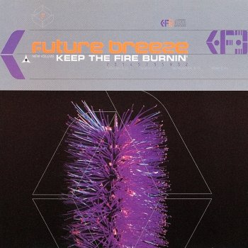 Future Breeze Keep the Fire Burnin' - Radio Mix