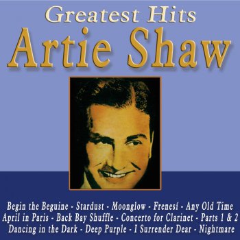 Artie Shaw and His Orchestra Concerto for Clarinet, Pt. 1 & 2