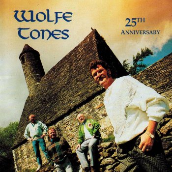 The Wolfe Tones Janie Mac I'm Nearly Forty