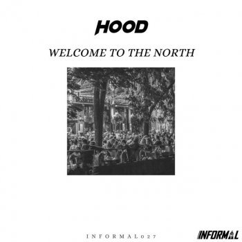 Hood Welcome to the North