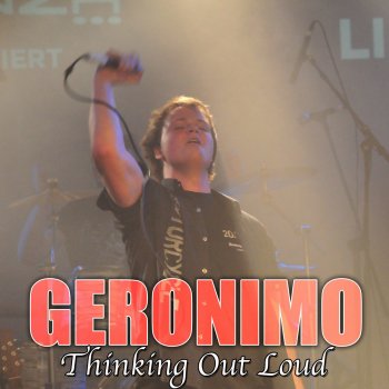 Geronimo Thinking out Loud