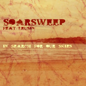 Soarsweep feat. Leusin In Search for Our Skies - Club mix