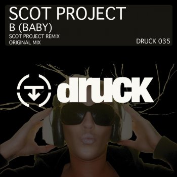 Scot Project B (Baby) [Scot Project Remix]