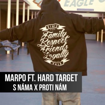 Marpo feat. Hard Target S Náma X Proti Nám