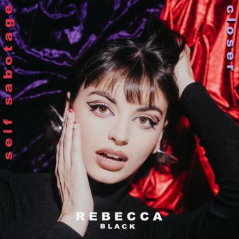 Rebecca Black Self Sabotage