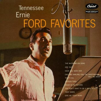 Tennessee Ernie Ford You Don't Have To Be A Baby To Cry
