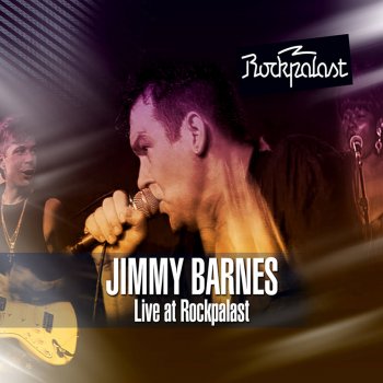 Jimmy Barnes Flame Trees (Live at Rockpalast Alter Wartesaal, Köln, Germany 10th March, 1994) (Remastered)