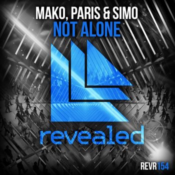 Mako feat. Paris & Simo Not Alone