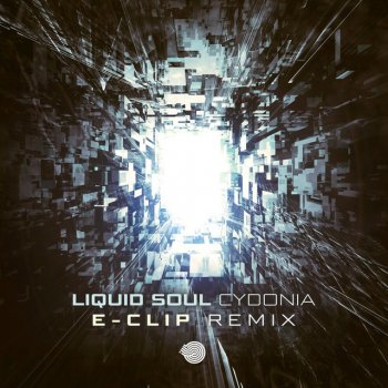 Liquid Soul feat. E-Clip Cydonia - E-Clip Remix