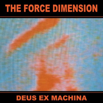 The Force Dimension (Give Me) Paralizer