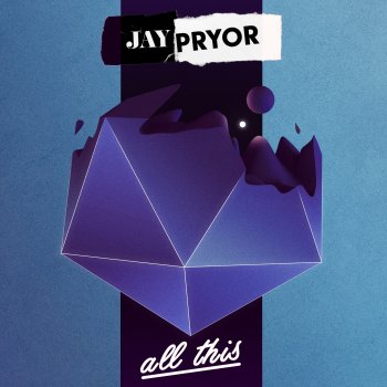 Jay Pryor All This