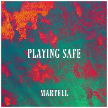 Martell Playing Safe