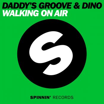 Daddy's Groove feat. Dino Walking On Air (Instrumental Mix)