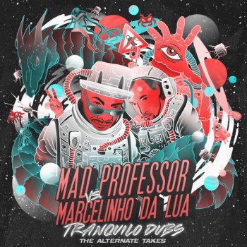 Mad Professor feat. Marcelinho Da Lua, Kalunga, Nina Schipper & Laudir De Oliveira Não Pode Fazer Barulho Dub 2
