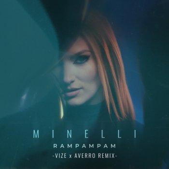 Minelli feat. Averro & VIZE Rampampam (VIZE, Averro Remix)