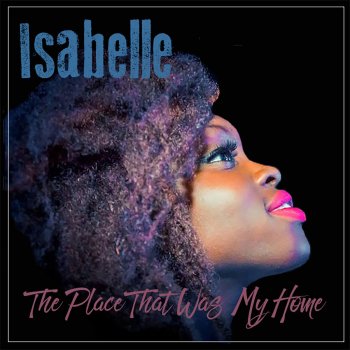 isabelle The Place That Was My Home - Instrumental Version