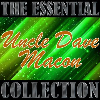Uncle Dave Macon Lullaby Song