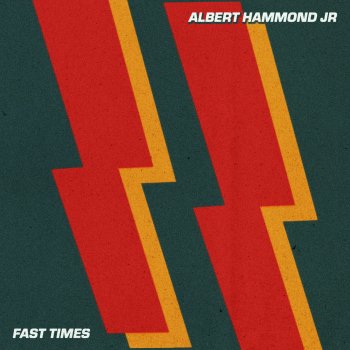 Albert Hammond, Jr. Fast Times