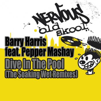 Barry Harris Dive In The Pool feat. Pepper Mashay - X-Union Mix