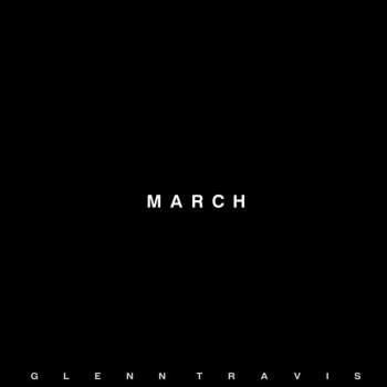  feat. Glenn Travis March