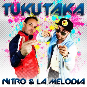 Nitro & La Melodia Tukutaka
