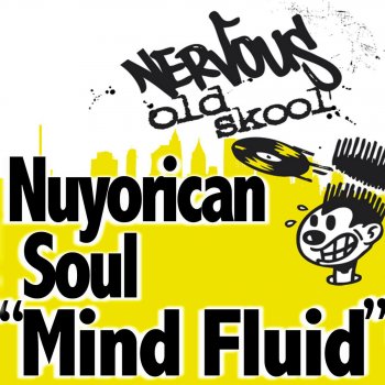 Nuyorican Soul Mind Fluid (Ambiesh Mix)