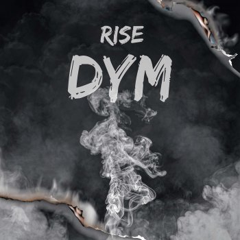 Rise DYM