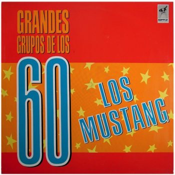 Los Mustang MI vida (Ma vie) - 2015 Remastered version