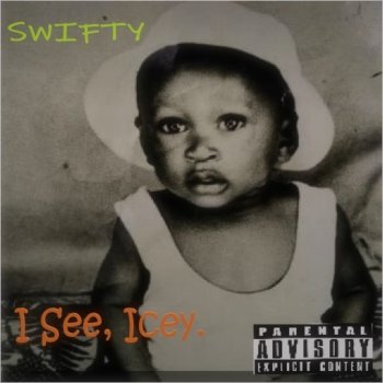 Swifty ICEY! I See (feat. Champane Frezer & LA$$O)