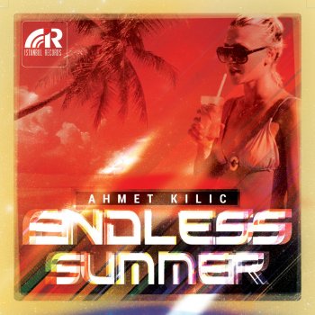 Ahmet Kilic Endless Summer