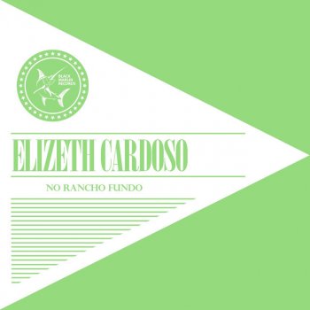 Elizeth Cardoso feat. João Gilberto Caminho de Pedra