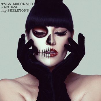 Tara Mcdonald feat. MC Davo My Skeletons - Radio Edit