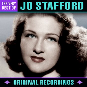 Jo Stafford Long Ago (And Far Away) [Remastered]