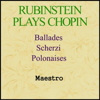 Arthur Rubinstein Scherzo No. 1 in B Minor, Op. 20