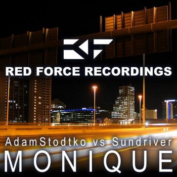 Sundriver feat. Adam Stodtko Monique - Evbointh Remix