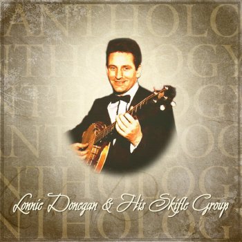 Lonnie Donegan & His Skiffle Group Betty, Betty, Betty