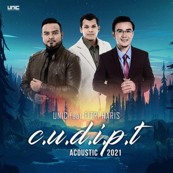 Unic feat. Fitri Haris CUDIPT - Acoustic 2021