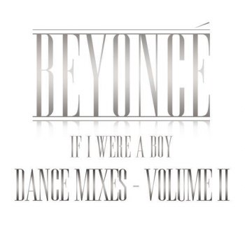 Beyoncé If I Were A Boy - Mark Picchiotti Remix - Radio Edit