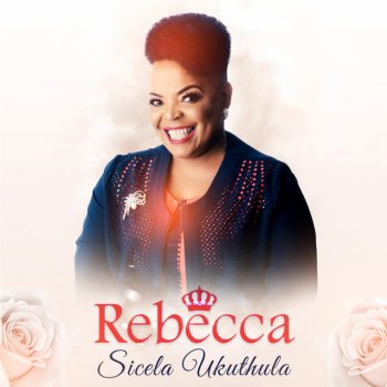 Rebecca Malope Ke Tshepile Wena
