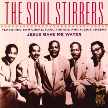 The Soul Stirrers Jesus Done Just What He Said