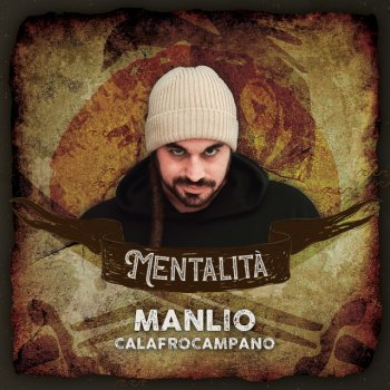 Manlio Calafrocampano feat. VILLA ADA POSSE & Rasta Blanco Mentalità