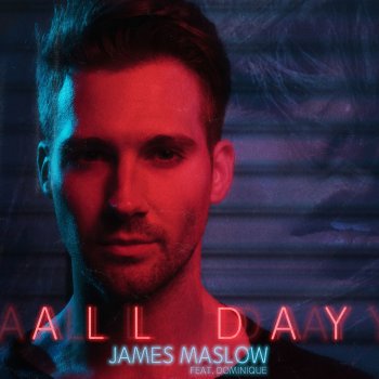 James Maslow feat. Dominique All Day